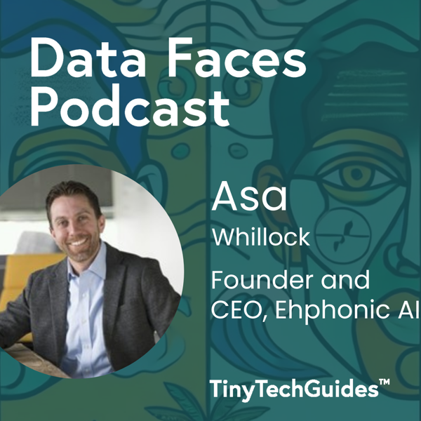 Asa Whillock on the Data Faces Podcast