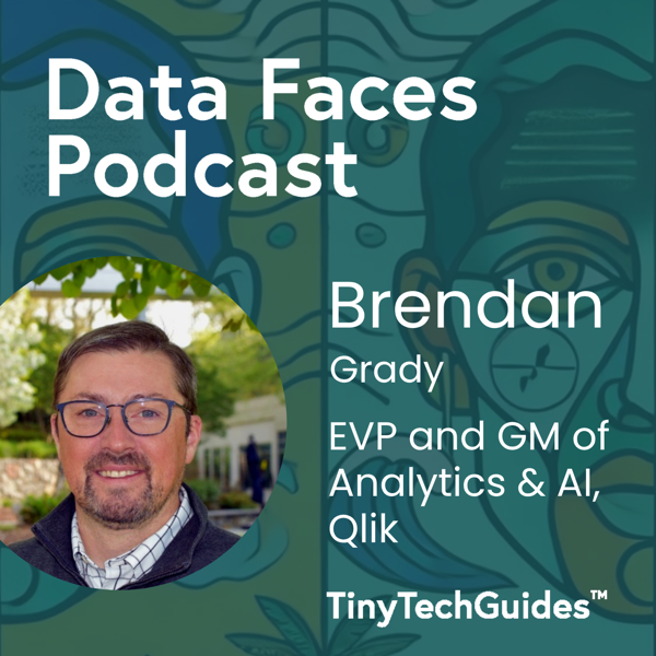 Brendan Grady on the Data Faces Podcast