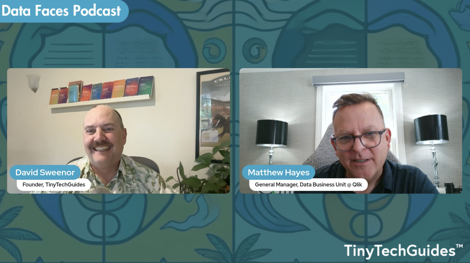 The Data Faces Podcast with Matt Hayes, General Manager, Data Business Unit, Qlik