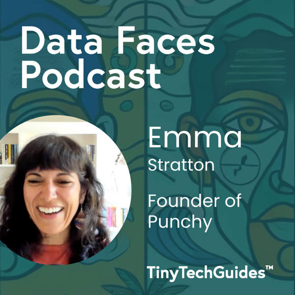 Emma Stratton on the Data Faces Podcast