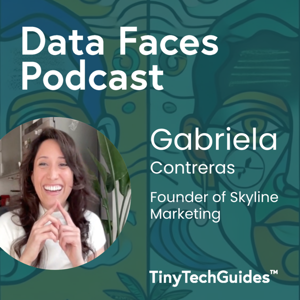 Gabriela Contreras on the Data Faces Podcast