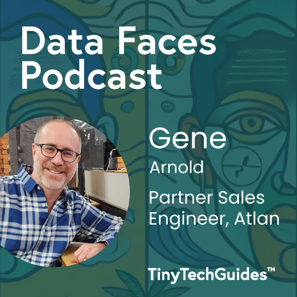 Gene Arnold on the Data Faces Podcast