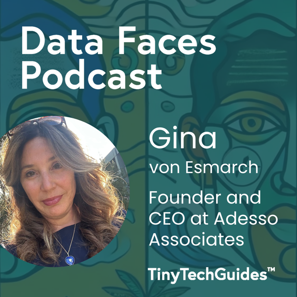 Gina von Esmarch on the Data Faces Podcast