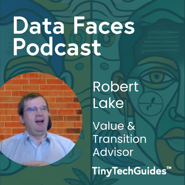 Robert Lake on the Data Faces Podcast