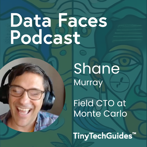 Shane Murray on the Data Faces Podcast