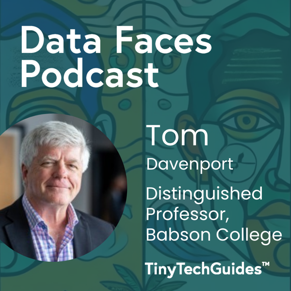 Tom Davenport on the Data Faces Podcast