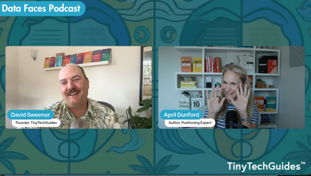 The Data Faces Podcast with April Dunford, Positioning Consultant and Author of Obviously Awesome