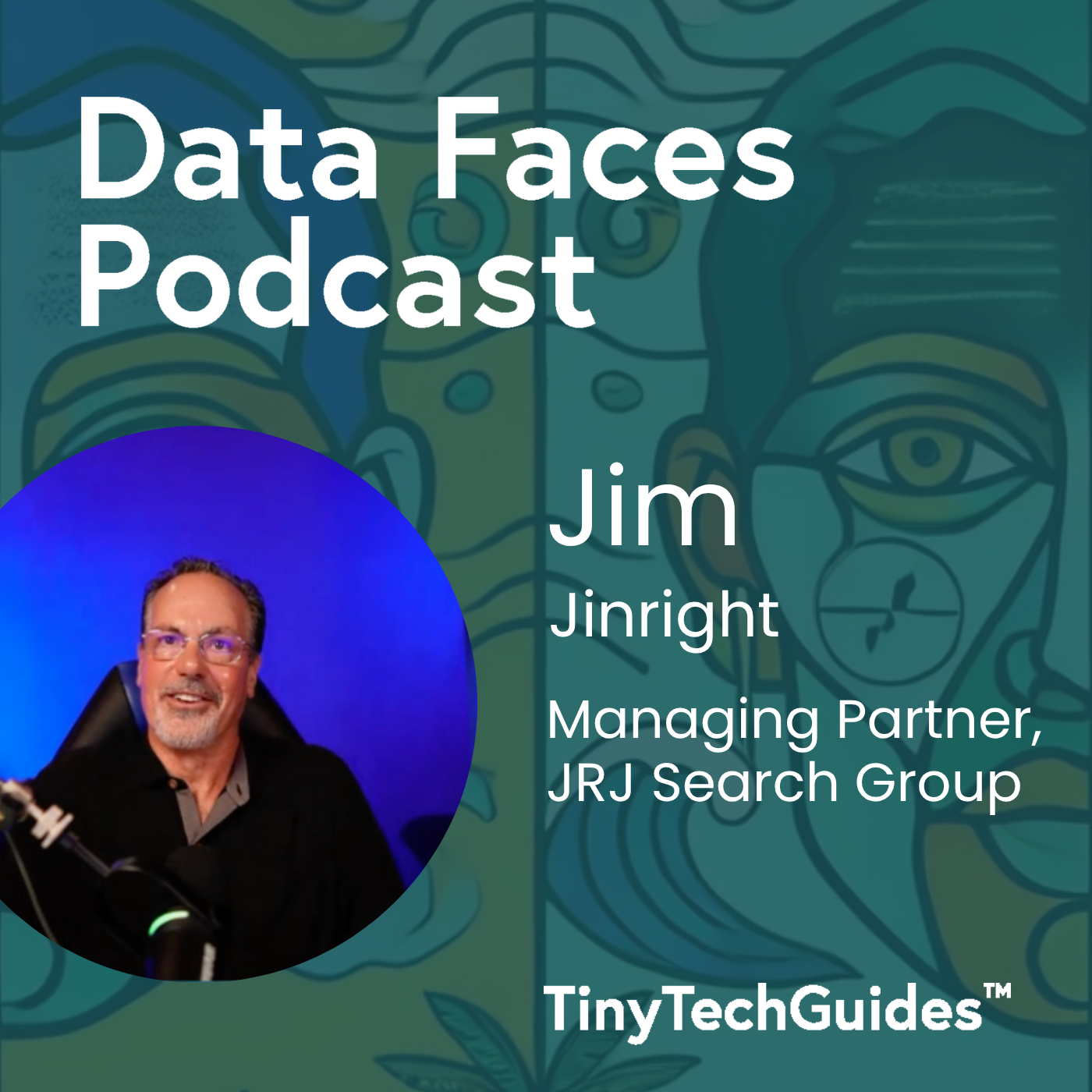 Jim Jinright on the Data Faces Podcast